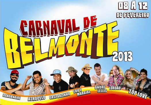 Confira as primeiras atrações confirmadas para o Carnaval de Belmonte 2013.