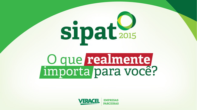 “O que realmente importa para você?” é tema de evento sobre Segurança no Trabalho.