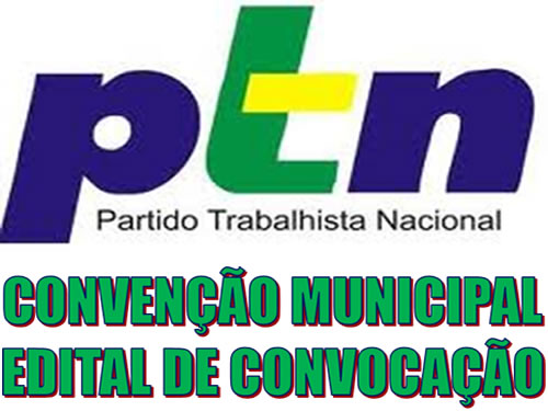 PTN-19 e partidos coligados divulgam edital de convocação para realização de convenções.