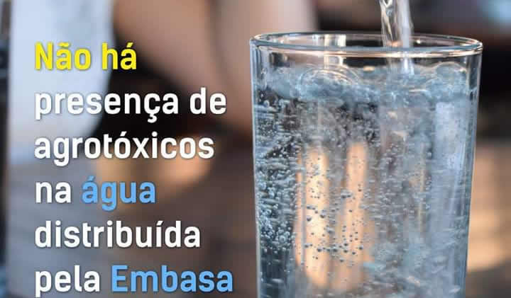 Embasa nega intoxicação por agrotóxicos da água que a empresa fornece à população.