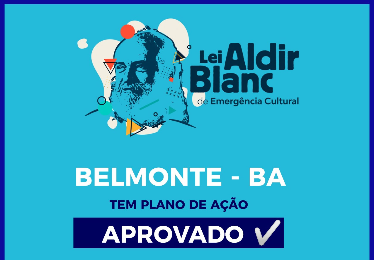 Belmonte tem Plano de Ação da Lei Aldir Blanc aprovado pelo Governo Federal.